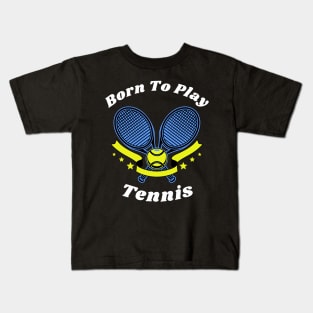 US Open Born To Play Tennis Kids T-Shirt